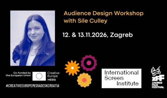 Radionica Audience Design sa Síle Culley u sklopu Zagreb Film Festivala 12. i 13. studenoga 2026.